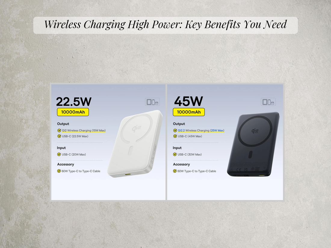 Wireless Charging High Power: Key Benefits You Need